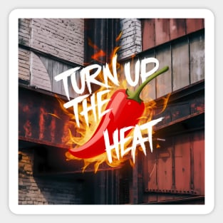 Turn Up The Heat, Hot Sauce Graffiti Design Sticker